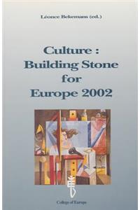 Culture: Building Stone for Europe 2002