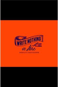 Write Nothing in Here