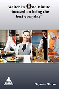 Waiter in One Minute: Focused on being the best everyday