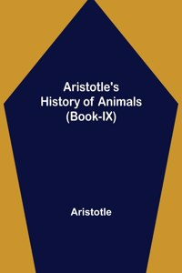 Aristotle's History of Animals (Book-IX)