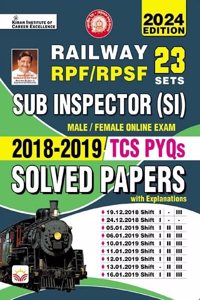 Railway RPF SI / RPSF SI Sub Inspector 2018 & 2019 TCS PYQs Solved Papers with Explanations(English Medium)(4643)