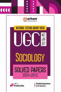 Arihant NTA UGC NET/JRF/SET Sociology Solved Papers (2024-2012) Detailed Explanations of All Questions with 5 Practice Sets