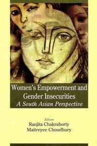 Women's Empowerment and Gender Insecurities: a South-Asian Perspective
