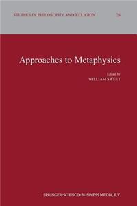 Approaches to Metaphysics