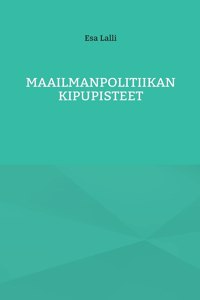 Maailmanpolitiikan kipupisteet