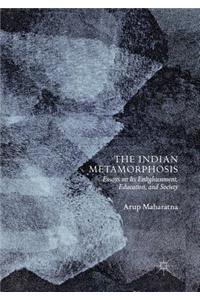 The Indian Metamorphosis