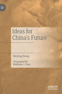 Ideas for China's Future