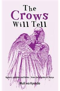 Crows will Tell