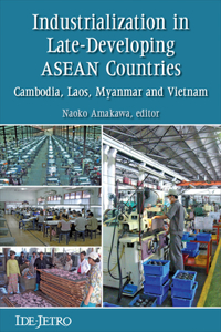 Industrialization in Late-developing ASEAN Countries