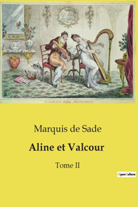 Aline et Valcour: Tome II