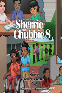 The Adventures of Sherrie and Chubbie 8 Citizenship