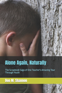 Alone Again, Naturally