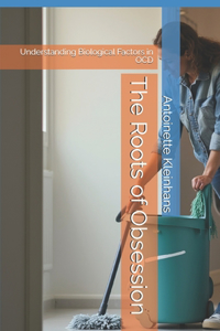The Roots of Obsession