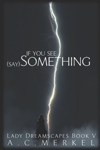 If You See Something