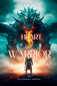 Heart of a warrior