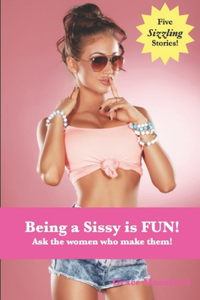 Being a Sissy is Fun!