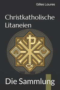 Christkatholische Litaneien