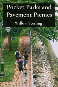 Pocket Parks and Pavement Picnics