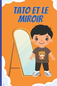 Tato Et Le Miroir