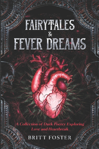 Fairytales & Fever Dreams