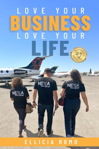 Love Your Business, Love Your Life
