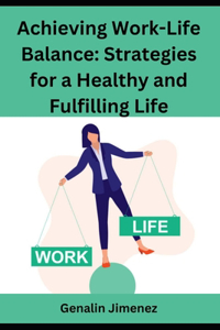 Achieving Work-Life Balance