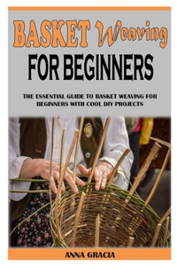 Basket Weaving for Beginners