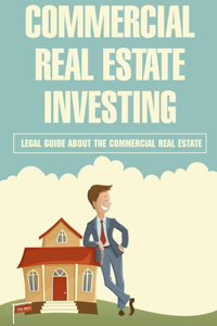 Commercial Real Estate Investing