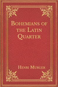 Bohemians of the Latin Quarter