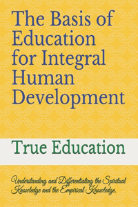Basis of Education for Integral Human Development