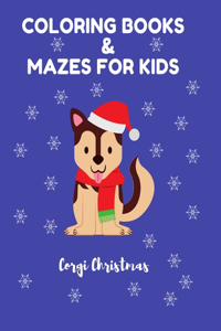 Coloring Books & Mazes for Kids Corgi Christmas