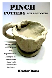 Pinch Pottery for Beginners