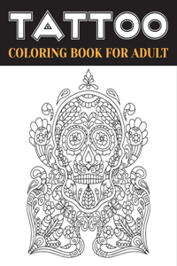 Tattoo coloring book for adult: old school tattoo coloring book for adults