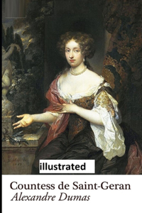 Countess de Saint-Geran illustrated