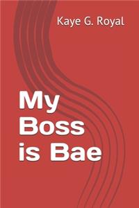 My Boss is Bae