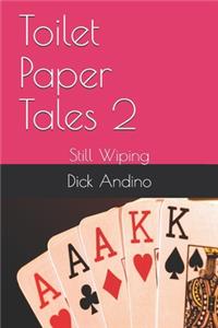 Toilet Paper Tales 2