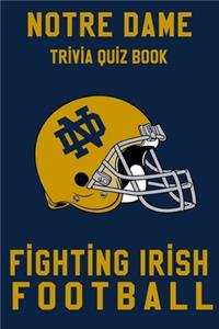 Notre Dame Fighting Irish Trivia Quiz Book - Football
