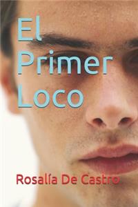 El Primer Loco
