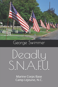 Deadly S.N.A.F.U.