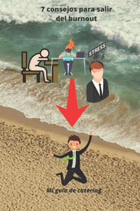 7 consejos para salir del burnout