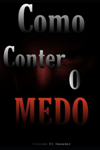 Como Conter o Medo