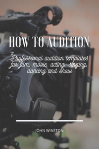 How To Audition