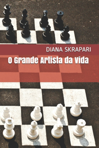 O Grande Artista da Vida