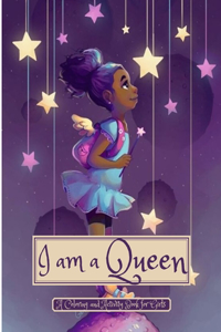 I Am A Queen, A Coloring and Activity Book For Girls