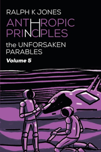 Anthropic Principles Vol 5