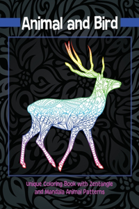 Animal and Bird - Unique Coloring Book with Zentangle and Mandala Animal Patterns