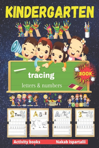 Kindergarten Tracing Letters and Numbers Book