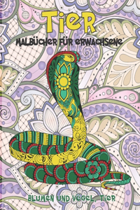 Malbücher für Erwachsene - Blumen und Vögel, Tier - Tier