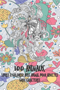 Livres à colorier avec animal pour adultes - Gros caractères - 100 animaux