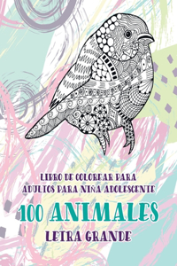 Libro de colorear para adultos para niña adolescente - Letra grande - 100 animales